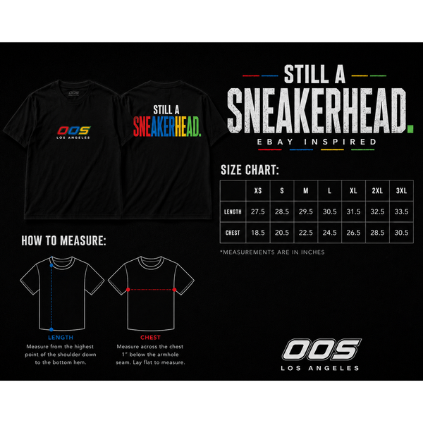OOS 'STILL A SNEAKERHEAD' TEE